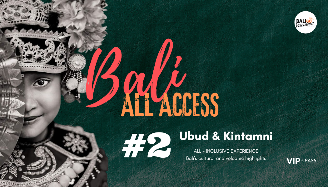 2 ubud kintamani